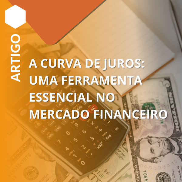 A Curva de Juros: Uma Análise do Mercado Financeiro